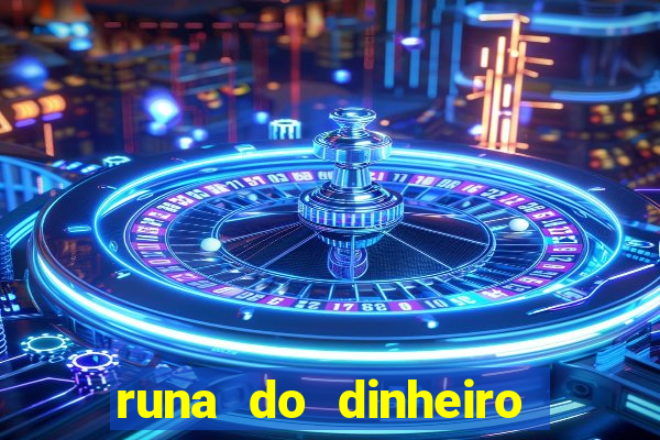 runa do dinheiro como ativar